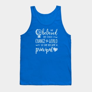 Principal Shirt - Change the World Tank Top